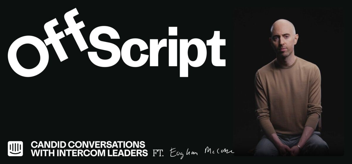 Intercom Off Script Episode 6 – Eoghan McCabe